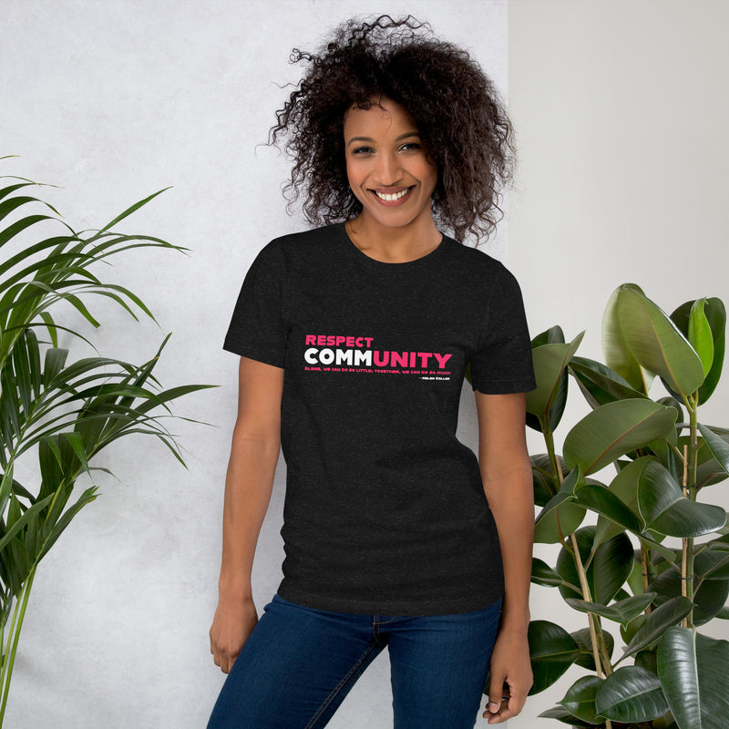 Respect Community Unisex t-shirt