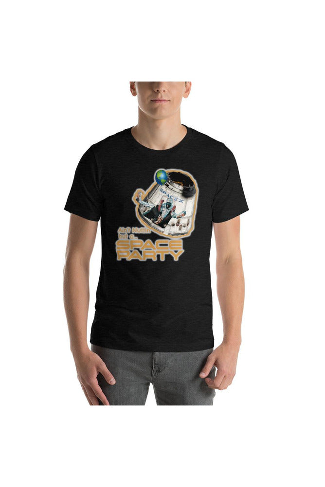 Ain't Nuttin But A SPACE PARTY! Short-Sleeve Unisex T-Shirt - Objet D'Art